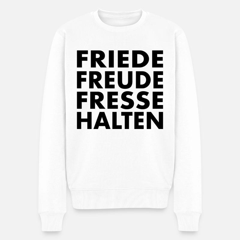 Friede Freude Fresse halten - Männer Premium Bio Pullover - Weiß
