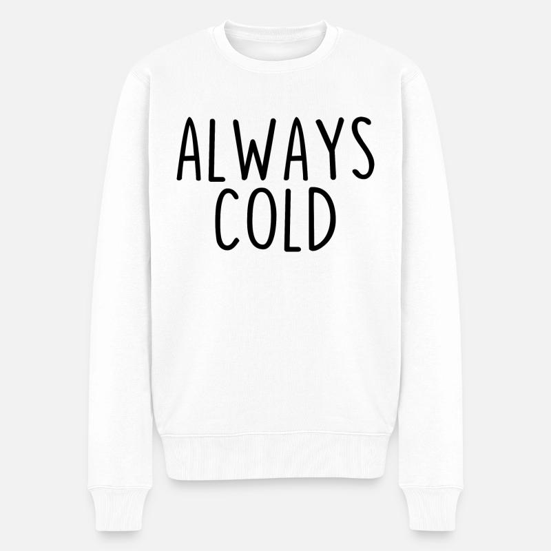 Immer kalt - Männer Premium Bio Pullover - Weiß