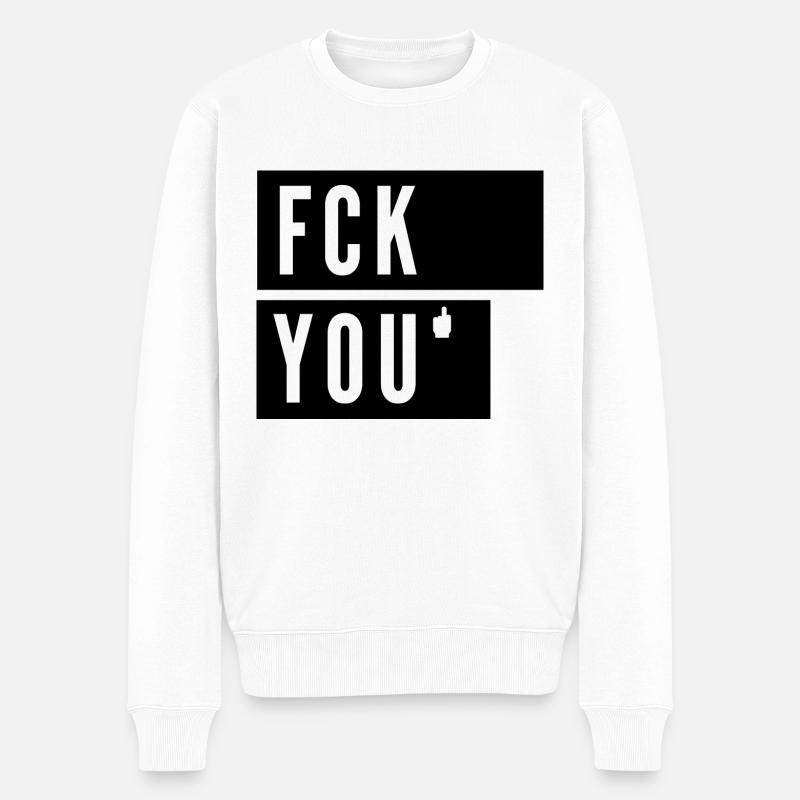FCK vous. Et toi? - Pull Premium bio Homme - blanc