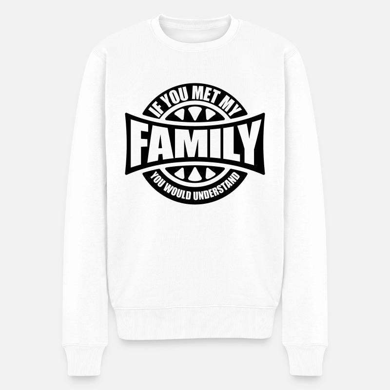 you would understand Zitat - Männer Premium Bio Pullover - Weiß