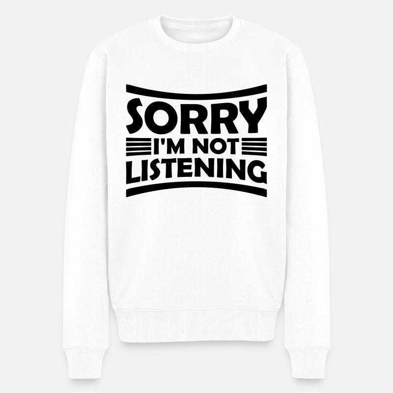 désolé de ne pas écouter - Pull Premium bio Homme - blanc