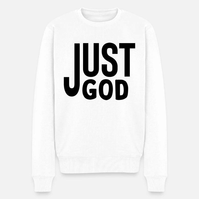 Just God - Männer Premium Bio Pullover - Weiß