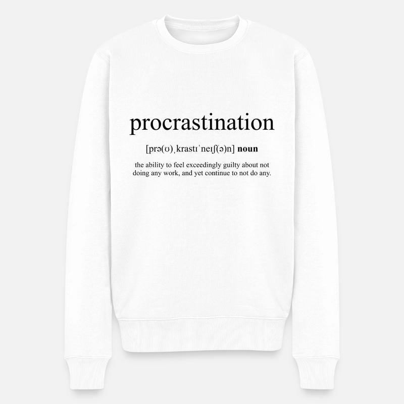 Procrastination (Aufschieberitis) - Pull Premium bio Homme - blanc