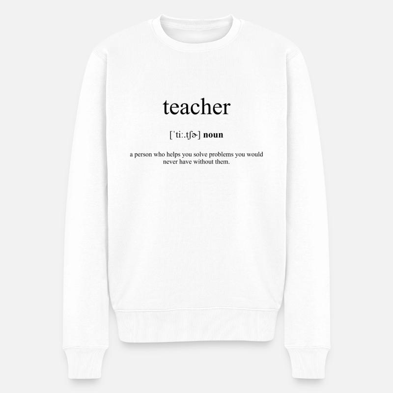 Teacher (Lehrer) Definition Dictionary. - Männer Premium Bio Pullover - Weiß