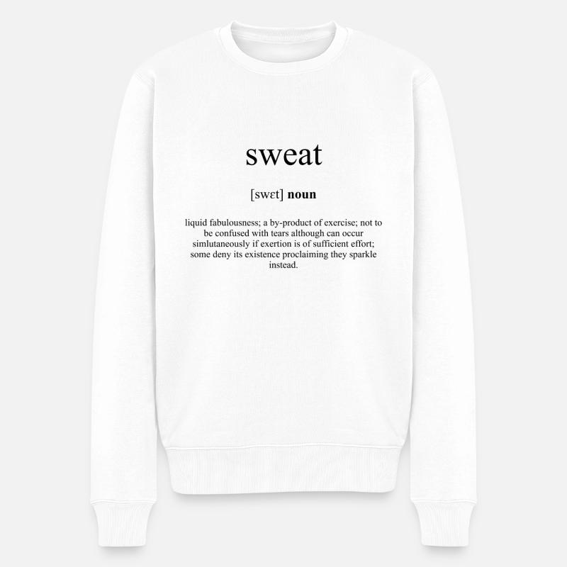 Sweat (Schweiß) Definition Dictionary - Männer Premium Bio Pullover - Weiß