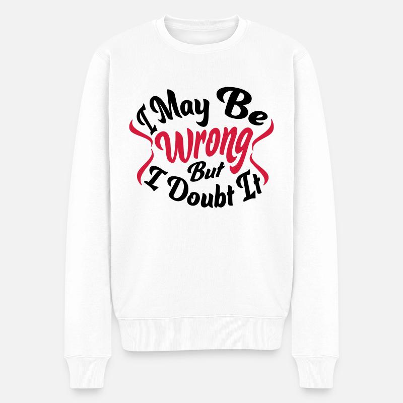 Je peux me tromper - Pull Premium bio Homme - blanc