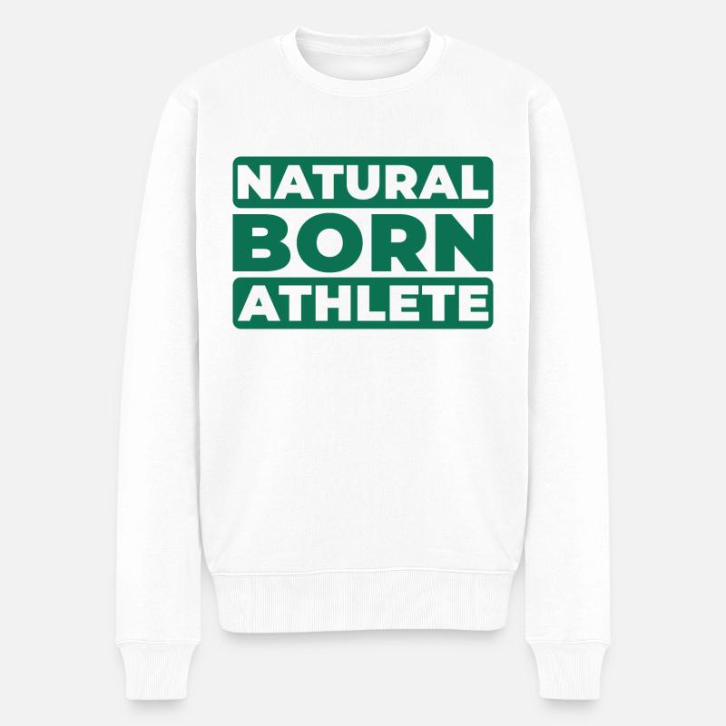 Natural Born Athlete - Männer Premium Bio Pullover - Weiß