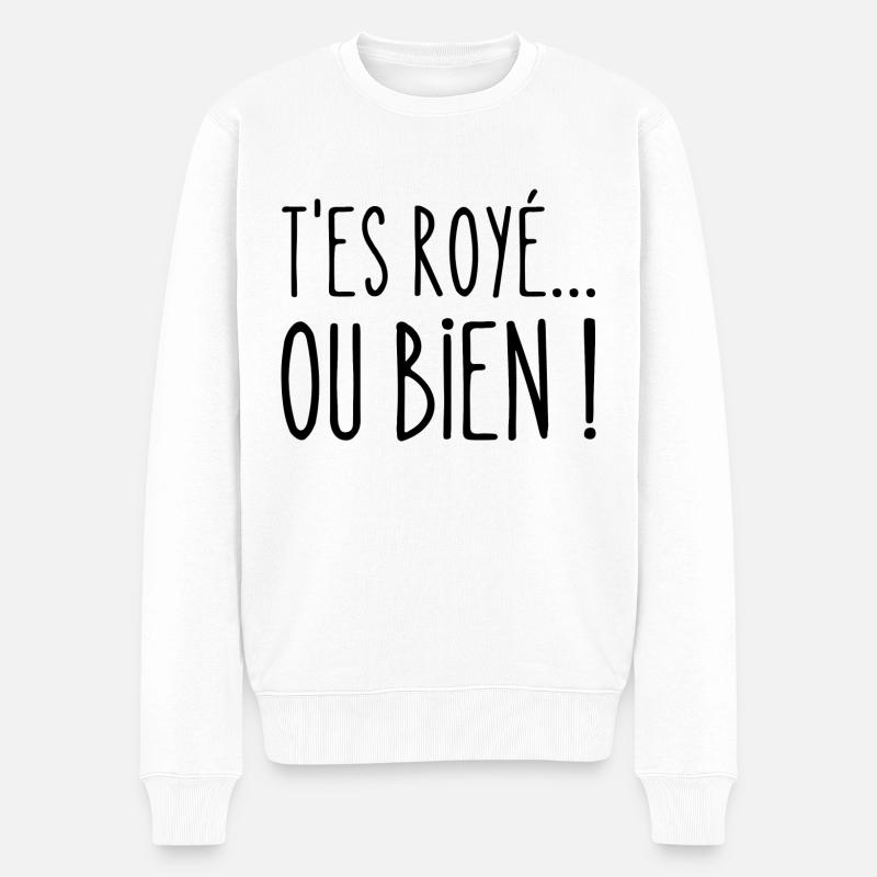 t'es royé ou bien - Pull Premium bio Homme - blanc