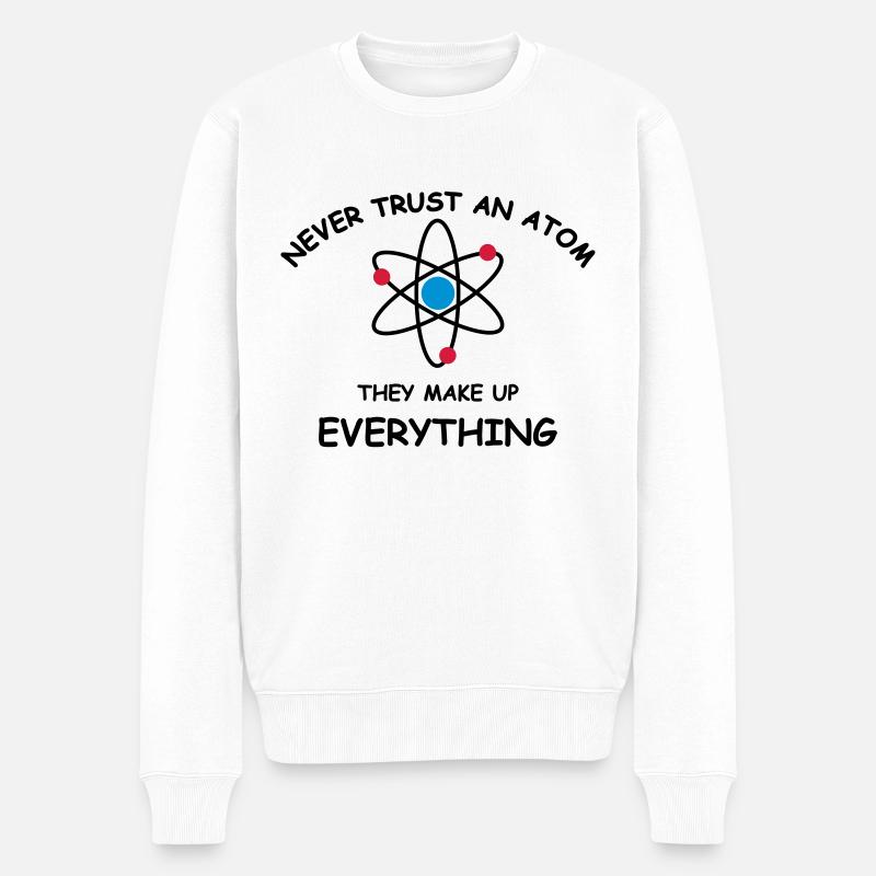 Never trust an atom - Pull Premium bio Homme - blanc