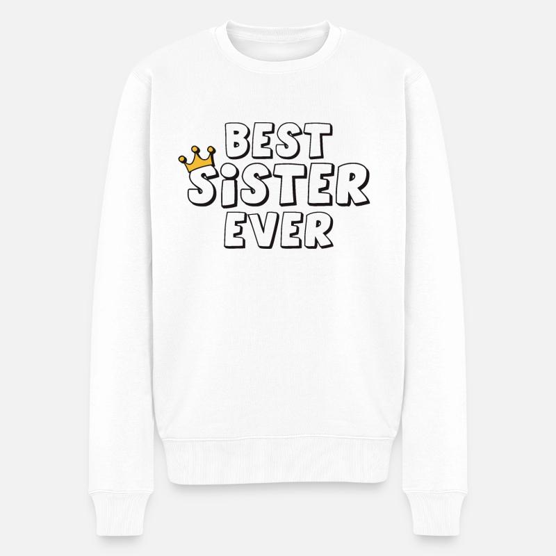 Best Sister Ever - Männer Premium Bio Pullover - Weiß