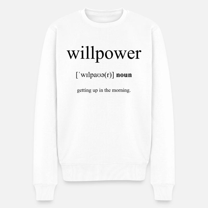 Willpower | Willenskraft Definition Dictionary - Männer Premium Bio Pullover - Weiß