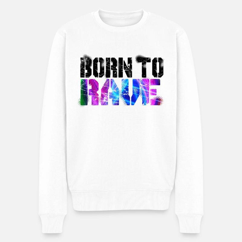 Born To Rave - Männer Premium Bio Pullover - Weiß