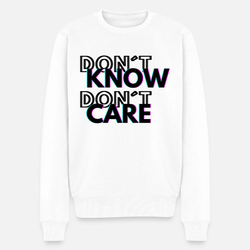 Don´t know Don´t care - Männer Premium Bio Pullover - Weiß