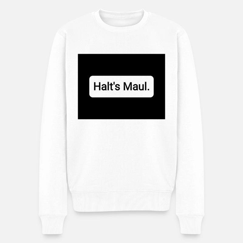 Halt s Maul - Männer Premium Bio Pullover - Weiß