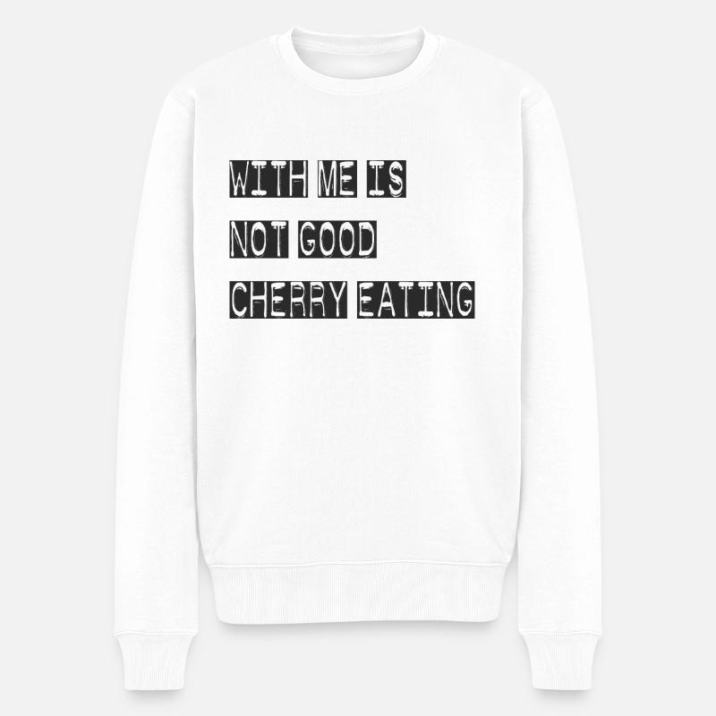 WITH ME IS NOT GOOD CHERRY EATING - Männer Premium Bio Pullover - Weiß