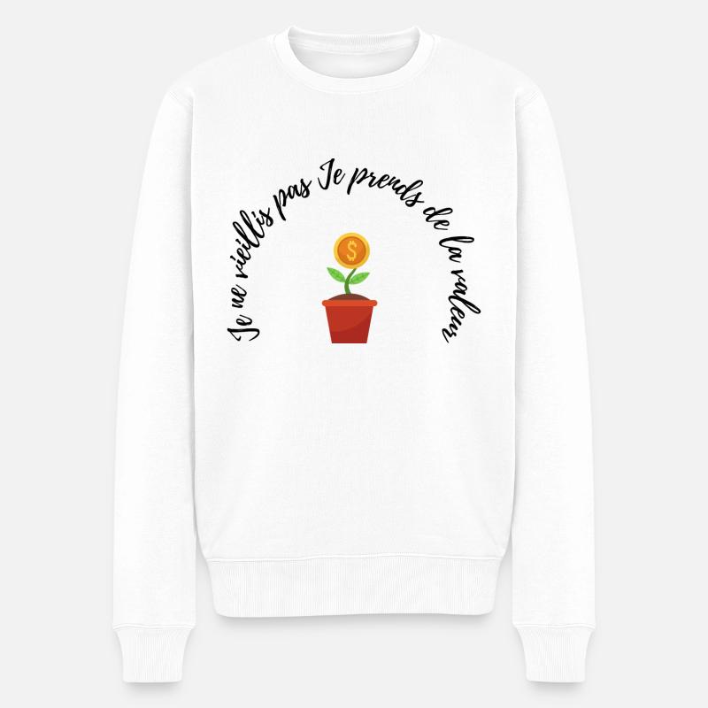 JE NE VIEILLIS PAS JE PRENDS DE LA VALEUR - Pull Premium bio Homme - blanc