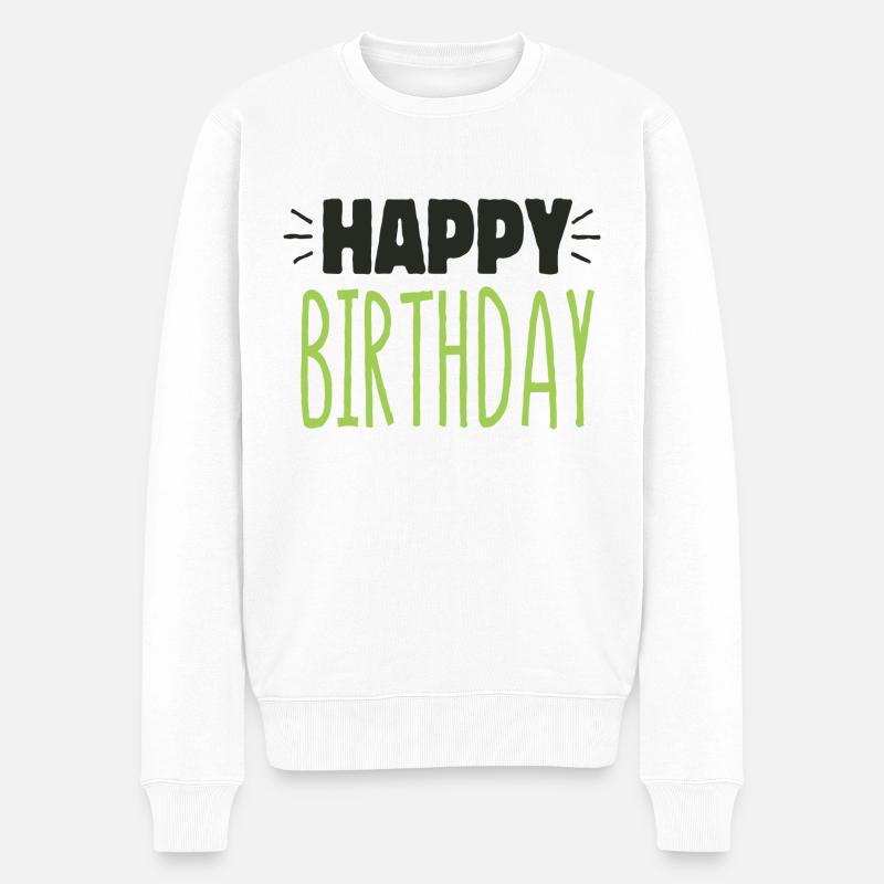 Happy Birthday | Geburtstag - Männer Premium Bio Pullover - Weiß