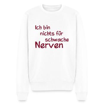 Ich bin nichts für schwache Nerven - Männer Premium Bio Pullover - Weiß - Vorne - Thijin (182cm)