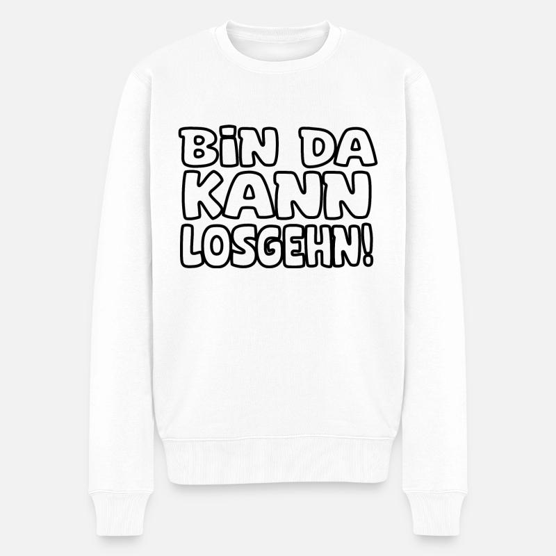 Bin da kann losgehen - Männer Premium Bio Pullover - Weiß