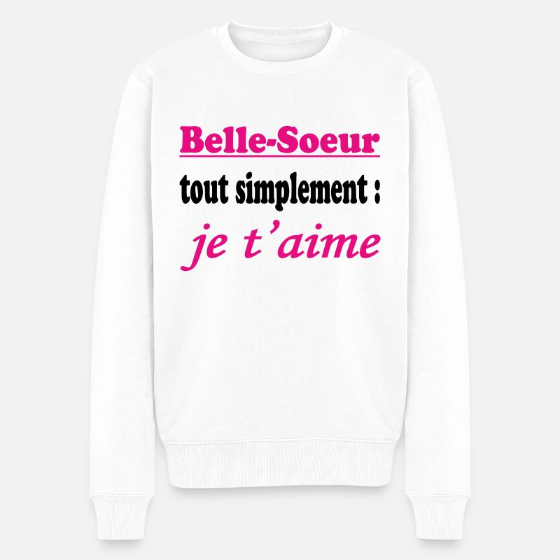 Belle Soeur tout simplement je t'aime - Pull Premium bio Homme - blanc