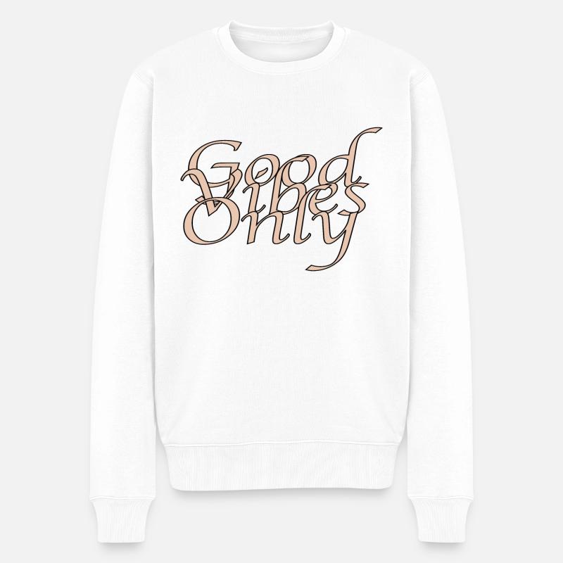 Good Vibes Only - Männer Premium Bio Pullover - Weiß
