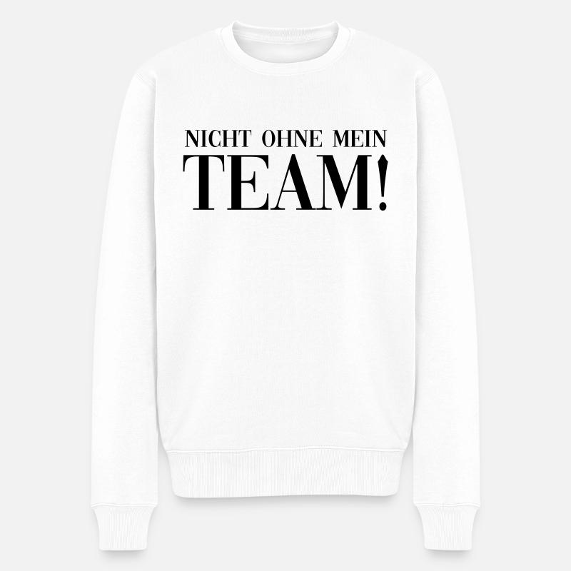 nicht ohne mein team - Männer Premium Bio Pullover - Weiß