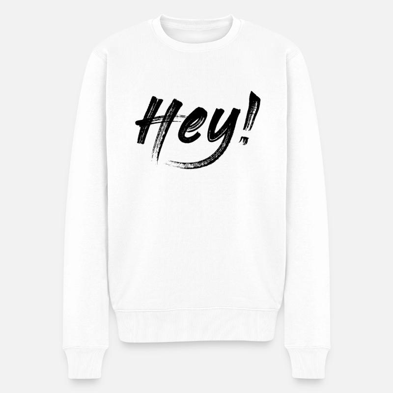 Hey! - Männer Premium Bio Pullover - Weiß