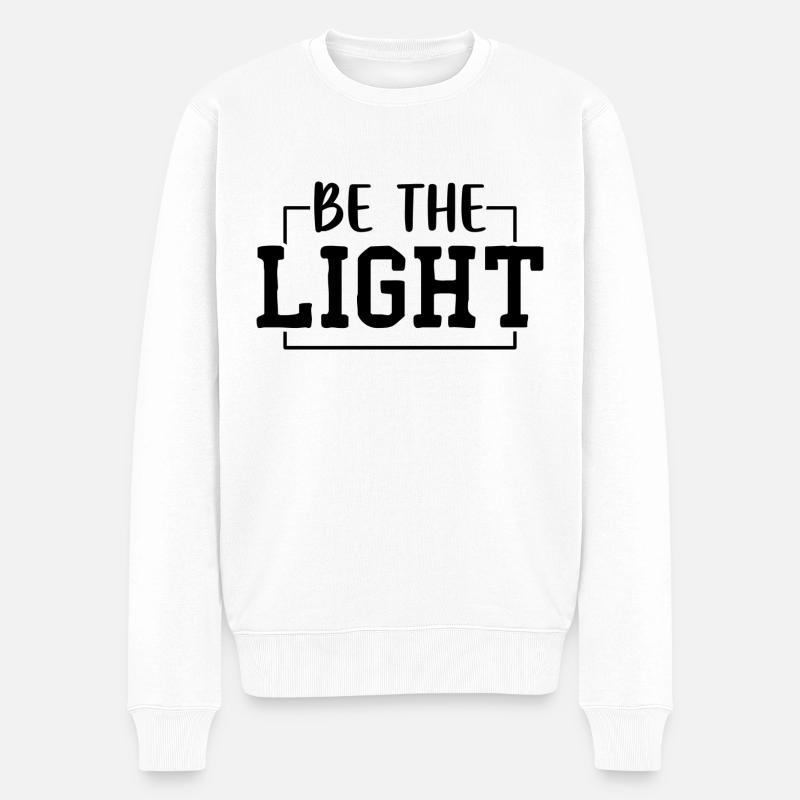 Be the Light - Männer Premium Bio Pullover - Weiß