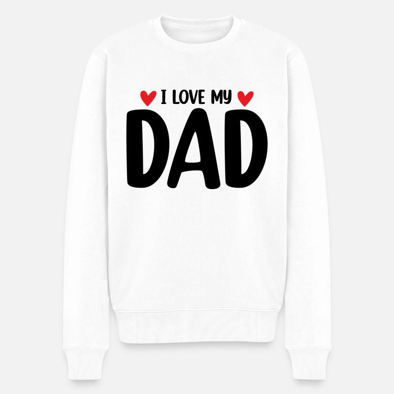 I Love My Dad - Männer Premium Bio Pullover - Weiß