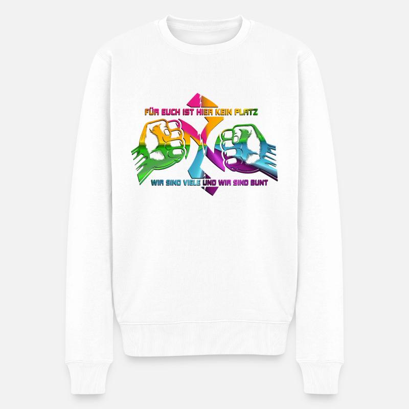 FÜR EUCH IST HIER KEIN PLATZ WIR SIND VIELE ...... - Männer Premium Bio Pullover - Weiß