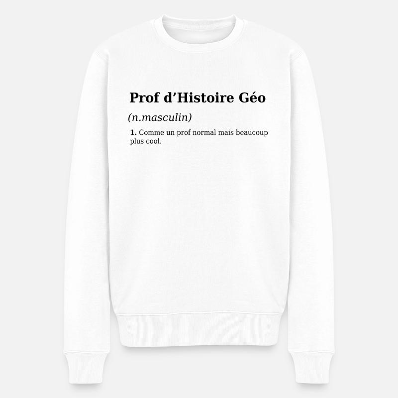 Définition Enseignant Histoire Geo - Pull Premium bio Homme - blanc