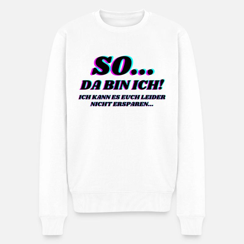 So Da Bin Ich 2 - Männer Premium Bio Pullover - Weiß