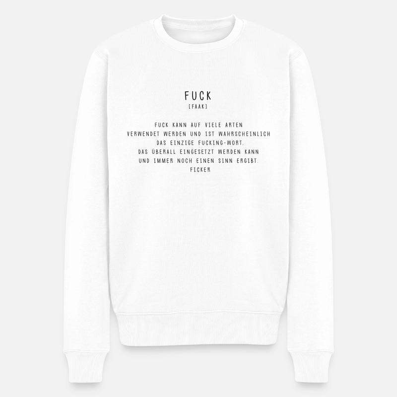 Fuck - Männer Premium Bio Pullover - Weiß