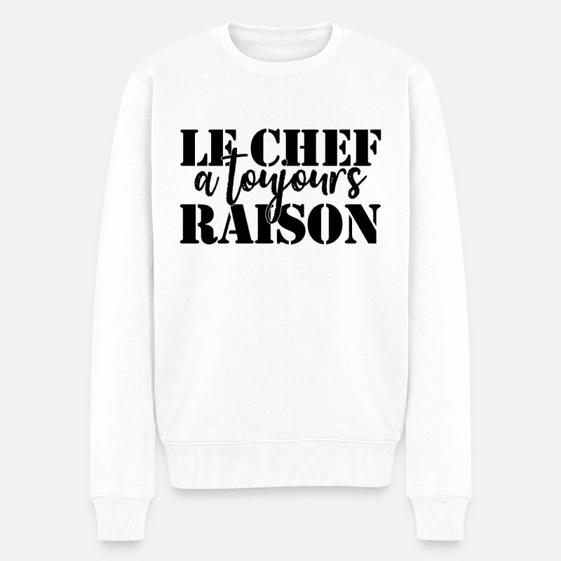 Chef à toujours raison - Pull Premium bio Homme - blanc