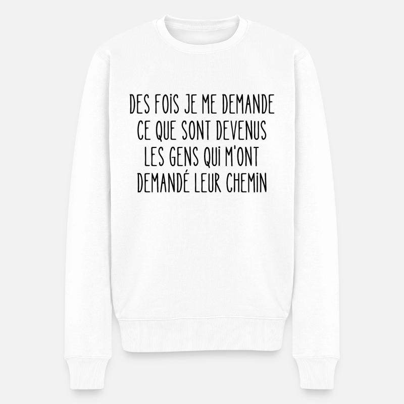 les gens qui m'ont demandé leur chemin - Pull Premium bio Homme - blanc