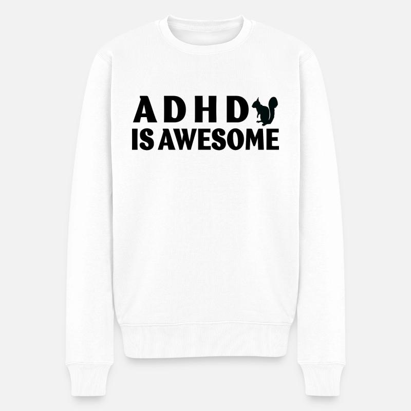 adhd is awesome - Männer Premium Bio Pullover - Weiß