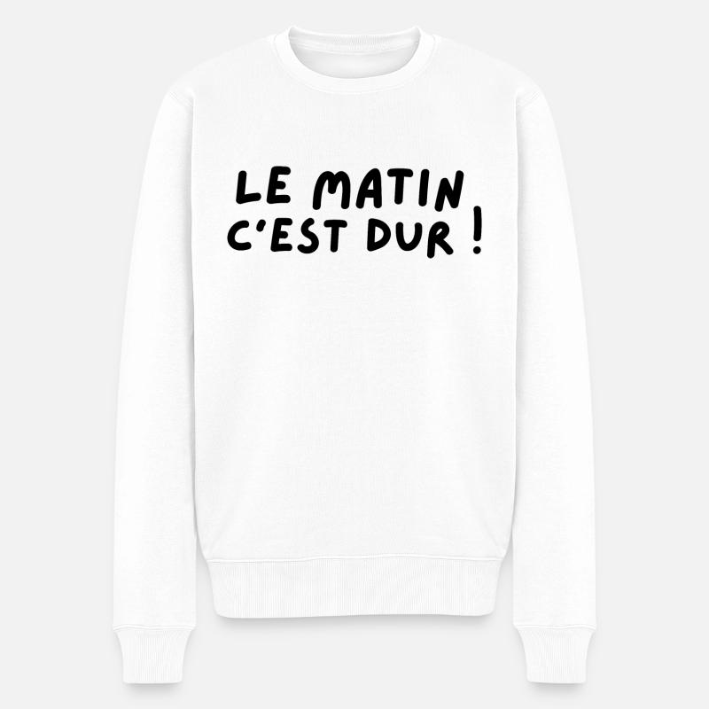 Le matin c est dur - Pull Premium bio Homme - blanc