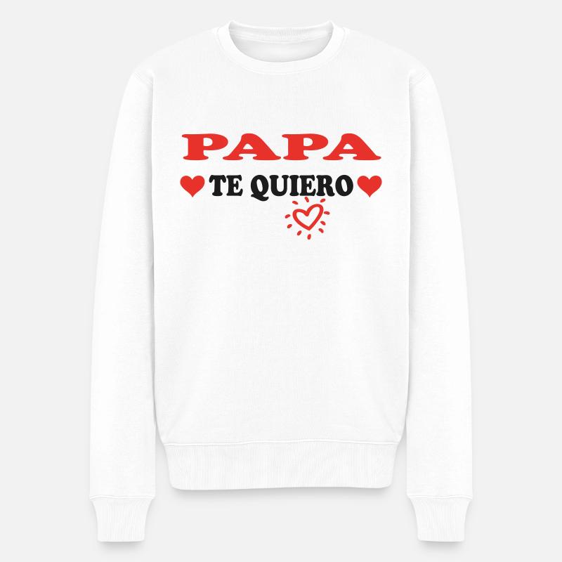 Papa Te quiero - Männer Premium Bio Pullover - Weiß