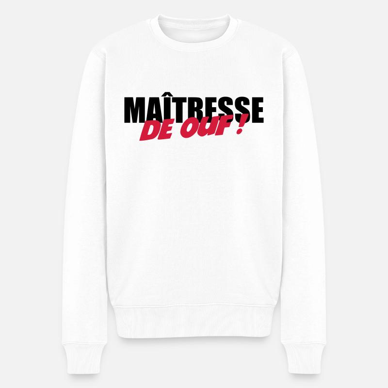 Maîtresse de OUF ! - Pull Premium bio Homme - blanc