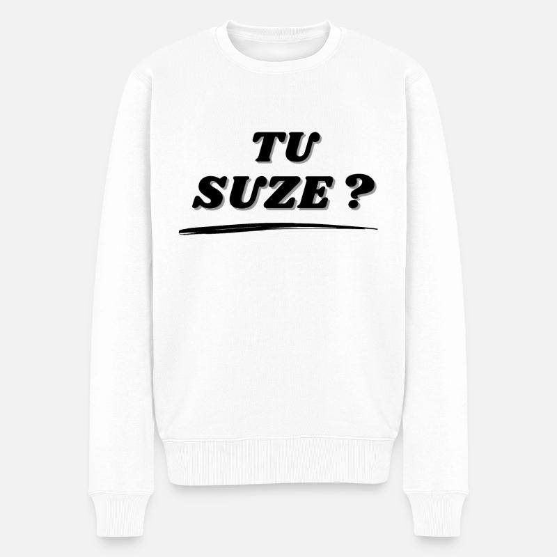 Tu suze ? - Pull Premium bio Homme - blanc