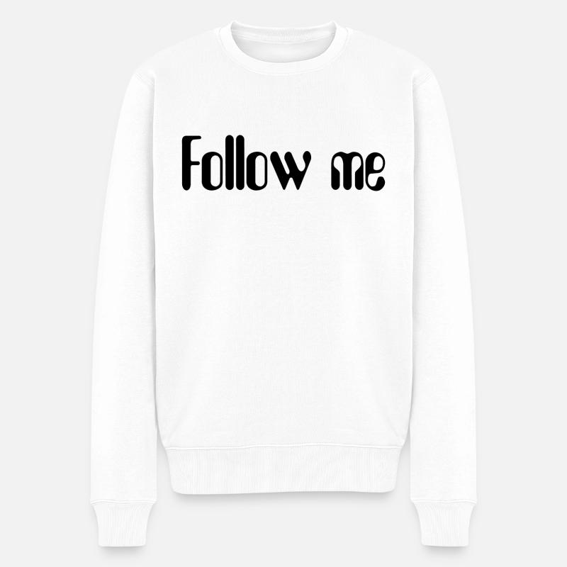Suivez-moi design pour toutes sortes d’occasions - Pull Premium bio Homme - blanc