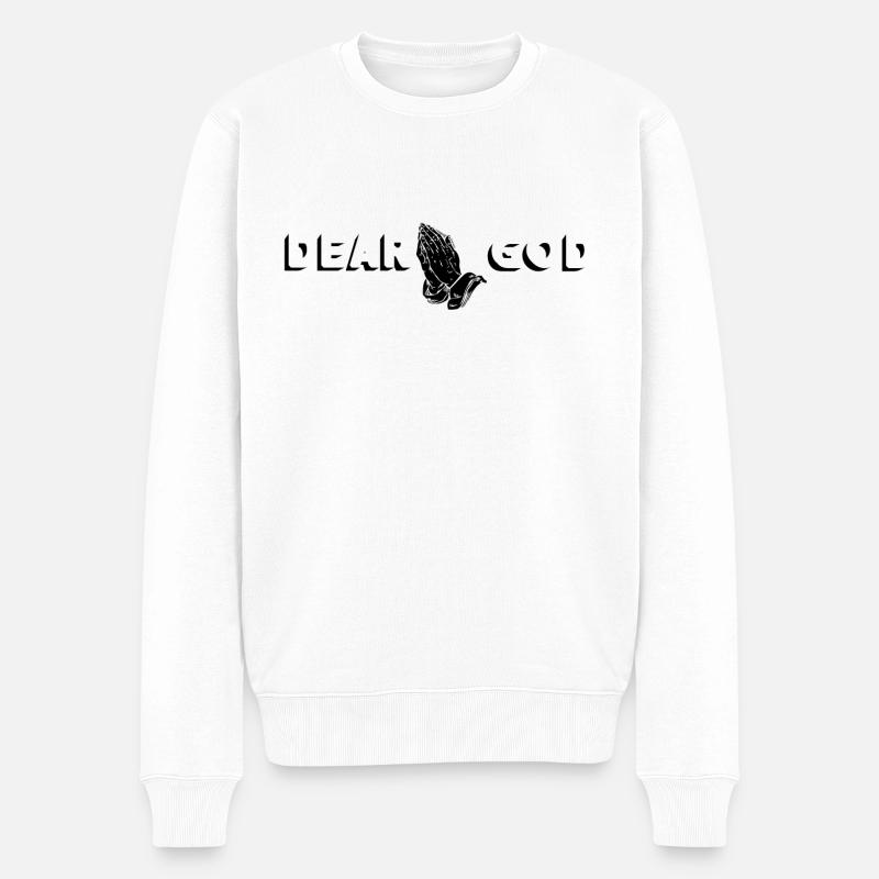 Dear God - Männer Premium Bio Pullover - Weiß