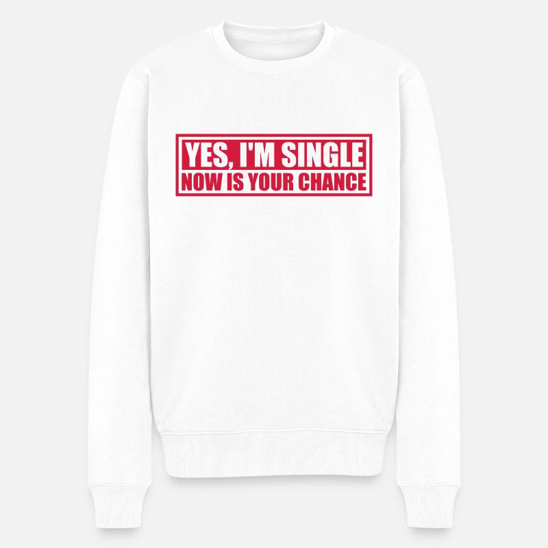 single now your chance - Männer Premium Bio Pullover - Weiß