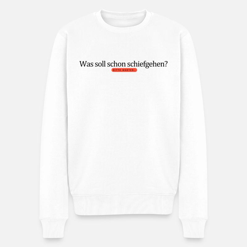 Was soll schon schiefgehen? - Männer Premium Bio Pullover - Weiß