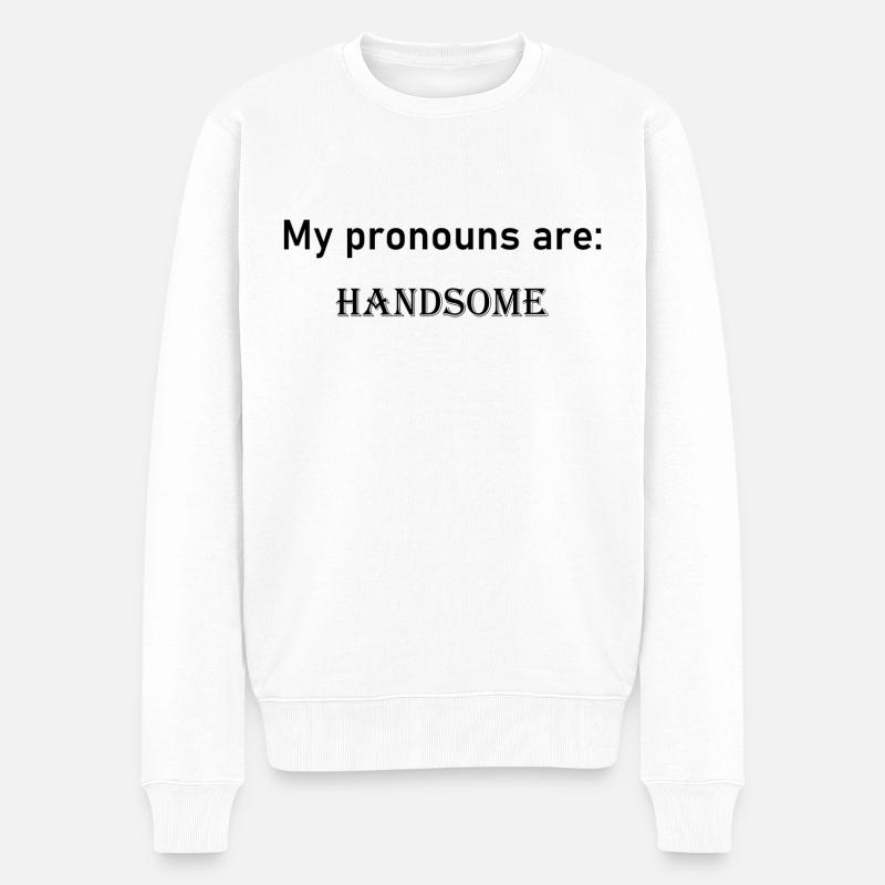 Mes pronoms sont : BEAU - Pull Premium bio Homme - blanc