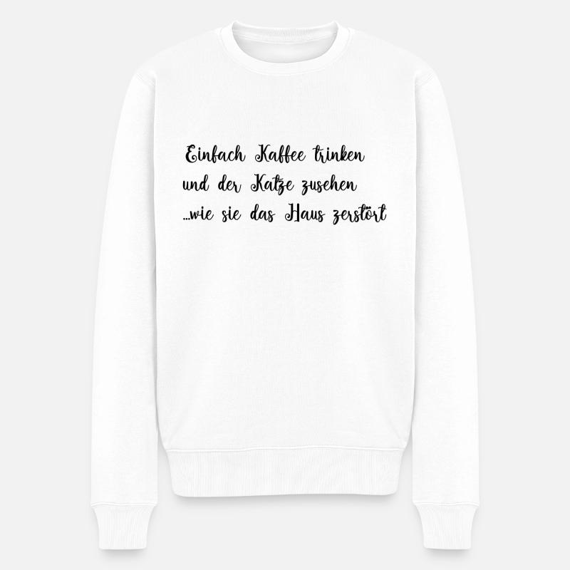 Katze zerstört das Haus aber es gibt ja Kaffee - Männer Premium Bio Pullover - Weiß