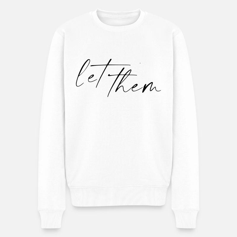 Let them by lia ♥ liebe - Männer Premium Bio Pullover - Weiß