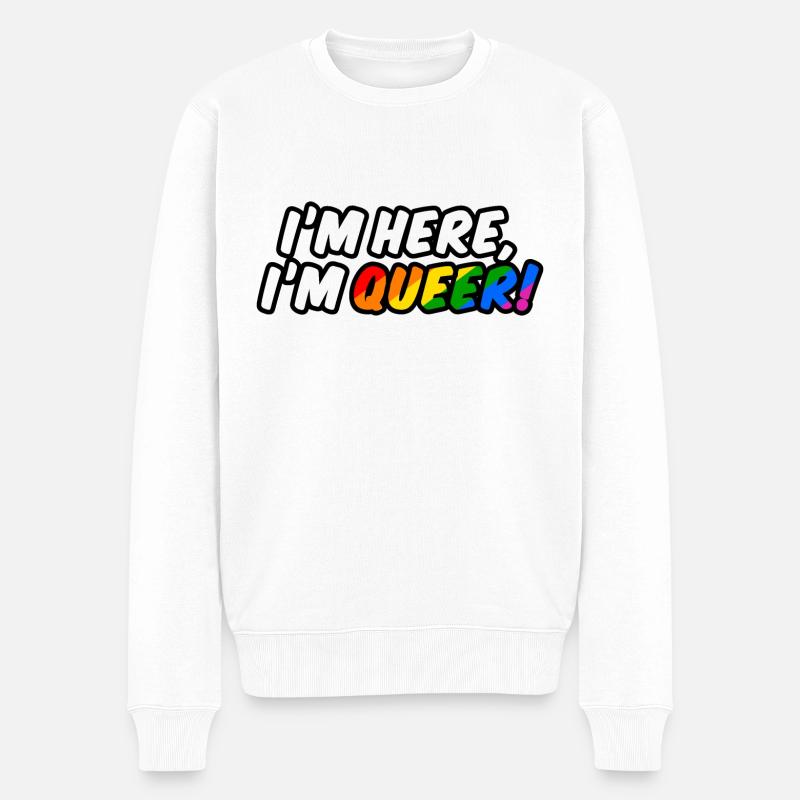 I'm here, I'm queer! - Männer Premium Bio Pullover - Weiß