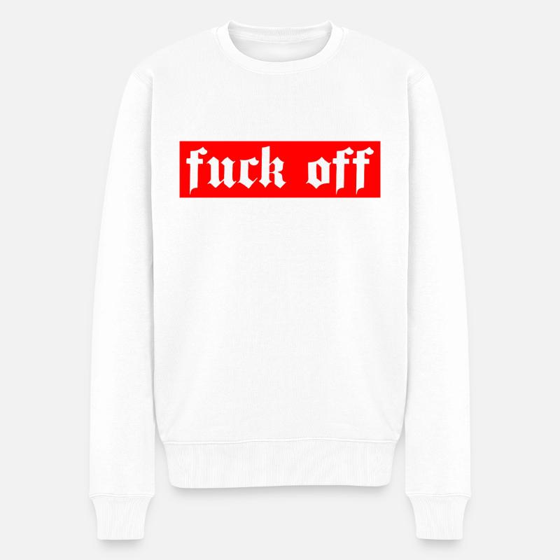 Fuck off - Männer Premium Bio Pullover - Weiß