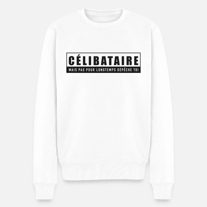 Célibataire mais pas pour longtemps dépêche toi - Pull Premium bio Homme - blanc